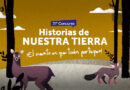 No te quedes fuera del concurso «Historias de Nuestra Tierra»